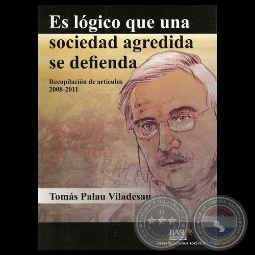 ES LGICO QUE UNA SOCIEDAD AGREDIDA SE DEFIENDA - Artculos de TOMS PALAU VILADESAU