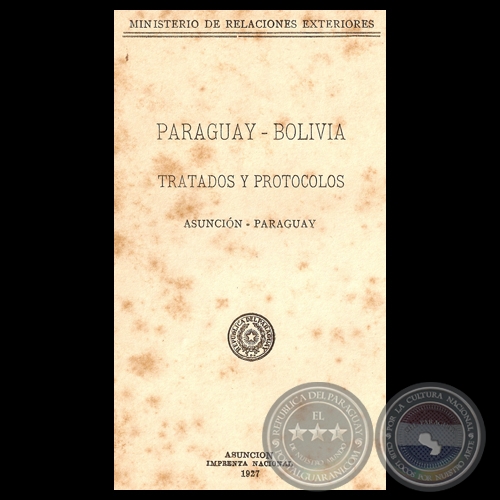 PARAGUAY - BOLIVIA (TRATADOS y PROTOCOLOS 1879 a 1918) - Ao 1927
