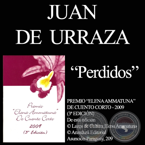 PERDIDOS, 2009 - Cuento de JUAN DE URRAZA