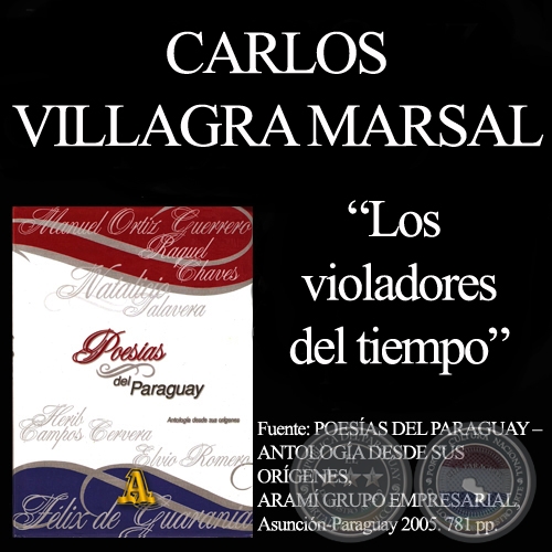 LOS VIOLADORES DEL TIEMPO - Poesa de CARLOS VILLAGRA MARSAL