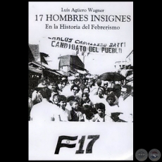 17 HOMBRES INSIGNES - En la Historia del Febrerismo - Año 2005