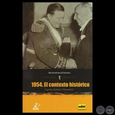 1954: EL CONTEXTO HISTRICO, 2014 - Por CARLOS GMEZ FLORENTN