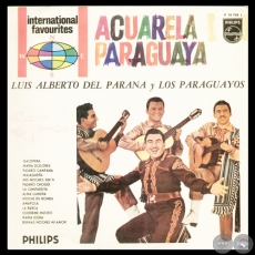 ACUARELA PARAGUAYA - LUIS ALBERTO DEL PARAN Y LOS PARAGUAYOS - Ao 1966