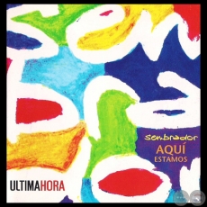 AQU ESTAMOS - SEMBRADOR - Ao 2009