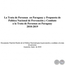 LA TRATA DE PERSONAS EN PARAGUAY Y PROPUESTA DE POLÍTICA NACIONAL