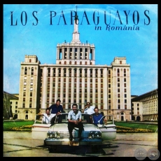 LOS PARAGUAYOS IN ROMANIA I - EDE 095 - Ao 1962