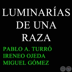 LUMINARAS DE UNA RAZA - MIGUEL GMEZ