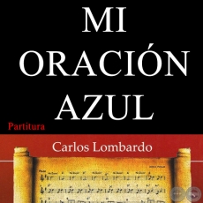 MI ORACIN AZUL (Partitura) - Guarania de HERMINIO GIMNEZ