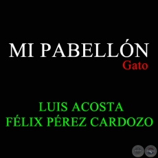 MI PABELLN - LUIS ACOSTA