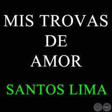 MIS TROVAS DE AMOR - Polka de SANTOS LIMA