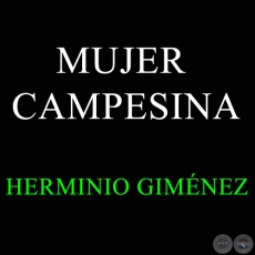 MUJER CAMPESINA - HERMINIO GIMNEZ