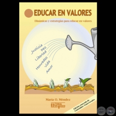 EDUCAR EN VALORES, 2008 - Por MARA OBDULIA MNDEZ