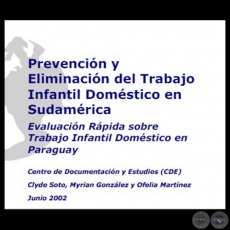 PREVENCIN Y ELIMINACIN DEL TRABAJO INFANTIL DOMSTICO EN SUDAMRICA - Ao 2002 - Autores: CLYDE SOTO, MYRIAN GONZLEZ, OFELIA MARTNEZ