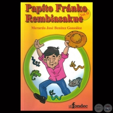 PAPTO FRNKO REMBIASAKUE - Por MERARDO JOS BENTEZ GONZLEZ - Ao 2009