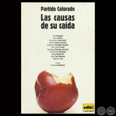 PARTIDO COLORADO – LAS CAUSAS DE SU CAÍDA, 2008 - Compiladores: ALCIBÍADES GONZÁLEZ DELVALLE/ EDWIN BRITEZ