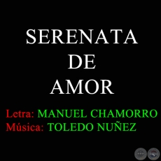 SERENATA DE AMOR - Música de TOLEDO NUÑEZ