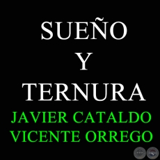 SUEÑO Y TERNURA - Polka de VICENTE ORREGO