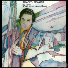 SU ARTE Y SU ARPA MARAVILLOSA - AMADEO MONGES - Ao 1974