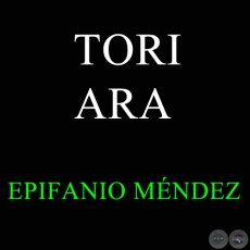TORI ARA - Polca de EPIFANIO MÉNDEZ FLEITAS