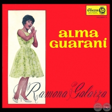 ALMA GUARANI - RAMONA GALARZA - Año 1972