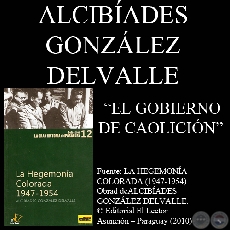 GOBIERNO DE COALICIN - 27 DE JULIO DE  1946 - Por ALCIBADES GONZLEZ DELVALLE