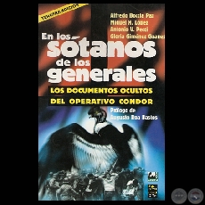 EN LOS STANOS DE LOS GENERALES, 2008 - LOS DOCUMENTOS OCULTOS DEL OPERATIVO CNDOR (Co-autora de ALFREDO BOCCIA PAZ)