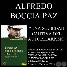 UNA SOCIEDAD CAUTIVA DEL AUTORITARISMO - Por ALFREDO BOCCIA PAZ