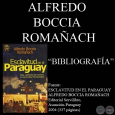 ESCLAVITUD EN EL PARAGUAY - BIBLIOGRAFA - Obra de ALFREDO BOCCIA ROMAACH) - Ao 2004