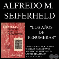 LOS AOS DE PENUMBRAS - Por ALFREDO M. SEIFERHELD