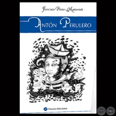 ANTN PERULERO - Por FRANCISCO PREZMARICEVICH - Ao 2013