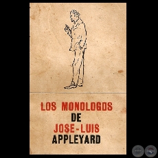LOS MONÓLOGOS DE JOSÉ LUIS APPLEYARD, 1973