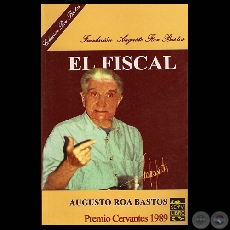EL FISCAL, 2009 - Novela de AUGUSTO ROA BASTOS