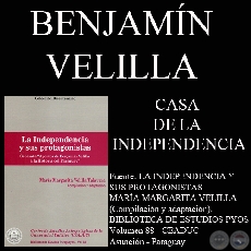 LA CASA DE LA INDEPENDENCIA (Ensayo de BENJAMN VELILLA)