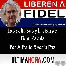 LOS POLTICOS Y LA VIDA DE FIDEL ZAVALA - Artculo de ALFREDO BOCCIA PAZ - Sbado 24 de octubre de 2009