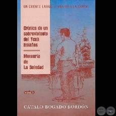 CRÓNICA DE UN SUPERVIVIENTE DEL YCUÁ BOLAÑOS, 2006 - Por CATALO BOGADO BORDÓN