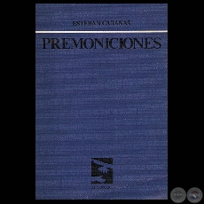 PREMONICIONES, 1986 - Poemario de ESTEBAN CABAÑAS