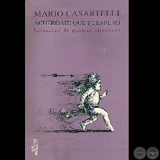 ACUÉRDATE QUE TE ESPERO, 1996 - Poesías de MARIO CASARTELLI