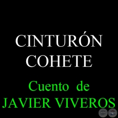 CINTURN COHETE - Cuento de JAVIER VIVEROS