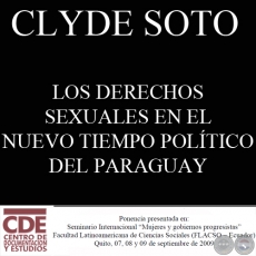 LOS DERECHOS SEXUALES EN EL NUEVO TIEMPO POLTICO DEL PARAGUAY (Ponencia de CLYDE SOTO)