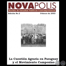 LA CUESTIN AGRARIA EN PARAGUAY Y EL MOVIMIENTO CAMPESINO, 2003 - Director: JOS NICOLS MORNIGO