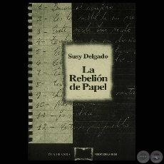 LA REBELIN DEL PAPEL, 1998 - Poesas de SUSY DELGADO
