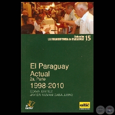 EL PARAGUAY ACTUAL 2ª PARTE (1998-2010) - Autores: EDWIN BRITEZ – JAVIER NUMAN CABALLERO