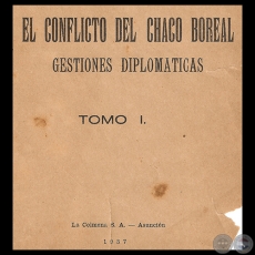 EL CONFLICTO DEL CHACO BOREAL - GESTIONES DIPLOMTICAS - Por CARLOS R. CENTURIN