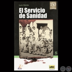 EL SERVICIO DE SANIDAD (TRIPLE ALIANZA) - Por LUIS VERÓN - Año 2013