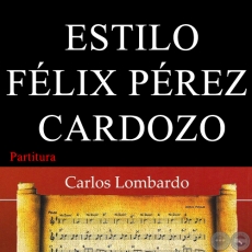 ESTILO FLIX PREZ CARDOZO (Partitura)