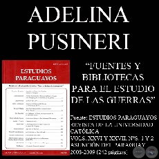 FUENTES DOCUMENTALES, BIBLIOTECAS PÚBLICAS Y PRIVADAS PARA EL ESTUDIO DE LAS DOS GUERRAS (Ensayo de ADELINA PUSINERI)