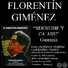 NDEREJHE’Y CA’ARU (Guarania, letra y música de FLORENTÍN GIMÉNEZ)