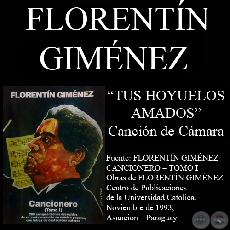 TUS HOYUELOS AMADOS - Cancin de Cmara, letra y msica de FLORENTN GIMNEZ