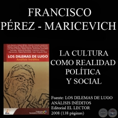 LA CULTURA COMO REALIDAD POLTICA Y SOCIAL - FRANCISCO PREZ-MARICEVICH