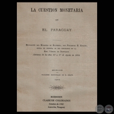 LA CUESTIN MONETARIA EN PARAGUAY - Exposicin de FULGENCIO R. MORENO, 1902